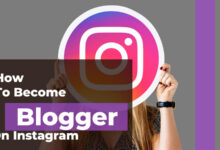 How To Become A Blogger On Instagram