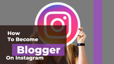 How To Become A Blogger On Instagram