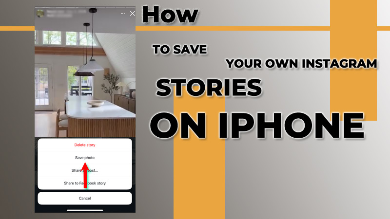 How to Save Your Own Instagram Stories on iPhone