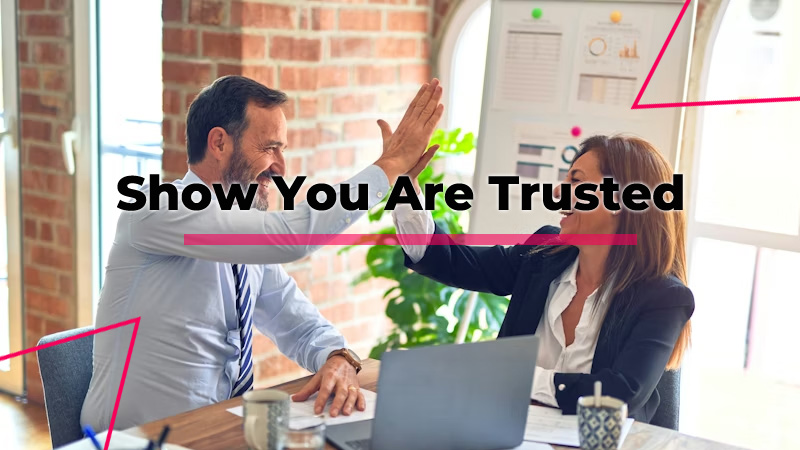 Show You Are Trusted