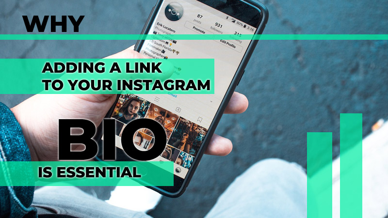 Why adding a link to your Instagram bio is essential