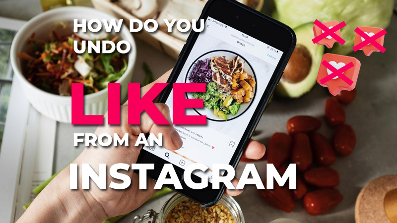 How do you undo like from an Instagram?