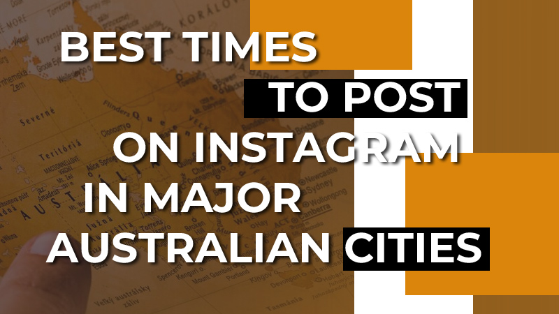Best Times to Post on Instagram in Major Australian Cities