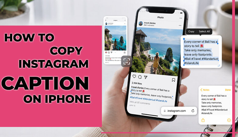 How to Copy Instagram Caption on iPhone