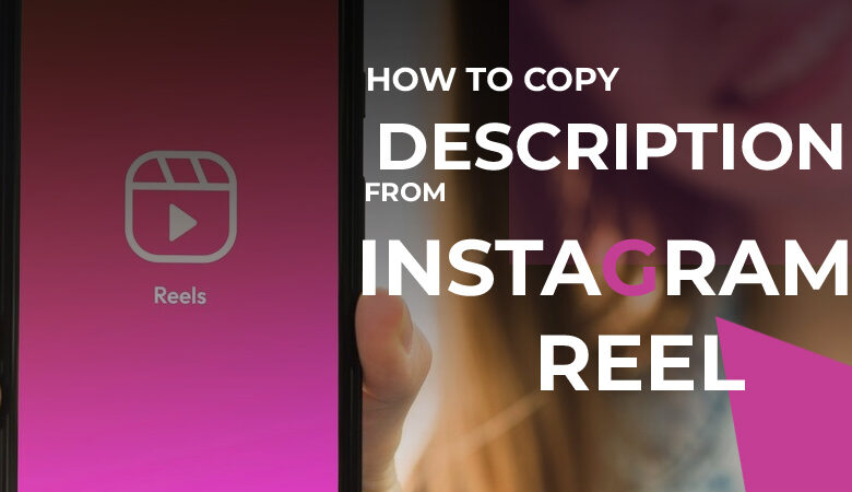 How to Copy Description from Instagram Reel